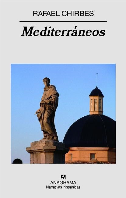 MEDITERRANEOS | 9788433971784 | CHIRBES,RAFAEL | Libreria Geli - Librería Online de Girona - Comprar libros en catalán y castellano