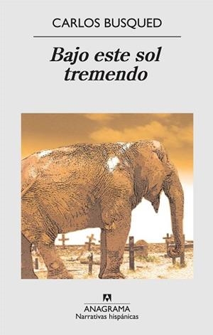BAJO ESTE SOL TREMENDO | 9788433971852 | BUSQUED,CARLOS | Llibreria Geli - Llibreria Online de Girona - Comprar llibres en català i castellà