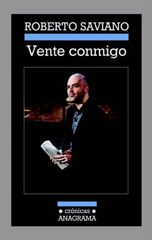 VENTE CONMIGO | 9788433925954 | SAVIANO,ROBERTO | Libreria Geli - Librería Online de Girona - Comprar libros en catalán y castellano