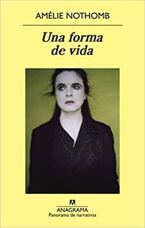 UNA FORMA DE VIDA(CASTELLANO) | 9788433978301 | NOTHOMB,AMÉLIE | Llibreria Geli - Llibreria Online de Girona - Comprar llibres en català i castellà