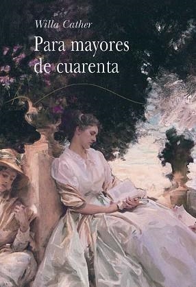 PARA MAYORES DE CUARENTA | 9788484281382 | CATHER,WILLA | Libreria Geli - Librería Online de Girona - Comprar libros en catalán y castellano