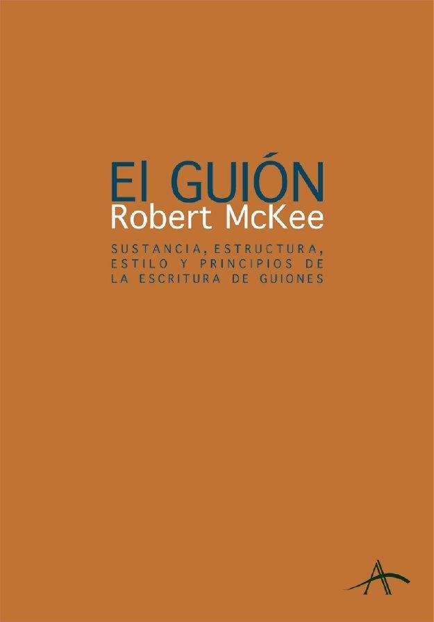 EL GUION.SUSTANCIA, ESTRUCTURA, ESTILO Y PRINCIPIOS DE LA ESCRITURA DE GUIONES | 9788484281689 | MCKEE,ROBERT | Libreria Geli - Librería Online de Girona - Comprar libros en catalán y castellano