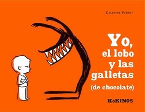 YO,EL LOBO Y LAS GALLETAS (DE CHOCOLATE) | 9788488342935 | PERRET,DELPHINE | Libreria Geli - Librería Online de Girona - Comprar libros en catalán y castellano