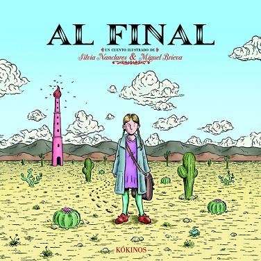 AL FINAL | 9788496629929 | NANCLARES,SILVIA/BRIEVA,MIGUEL | Libreria Geli - Librería Online de Girona - Comprar libros en catalán y castellano
