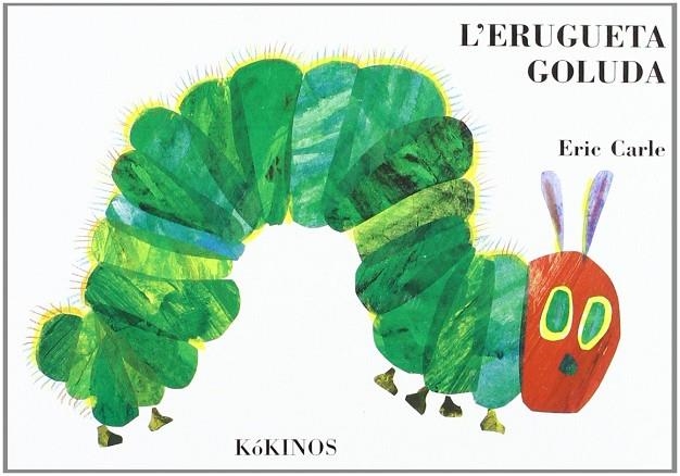 L'ERUGUETA GOLUDA(MINI) | 9788492750689 | CARLE,ERIC | Llibreria Geli - Llibreria Online de Girona - Comprar llibres en català i castellà