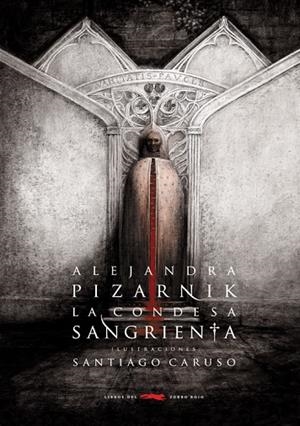 LA CONDESA SANGRIENTA | 9788492412136 | PIZARNIK,ALEJANDRA/CARUSO,SANTIAGO (IL.LUST) | Llibreria Geli - Llibreria Online de Girona - Comprar llibres en català i castellà