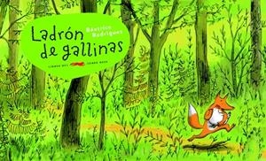LADRON DE GALLINAS | 9788492412310 | RODRIGUEZ,BEATRICE | Llibreria Geli - Llibreria Online de Girona - Comprar llibres en català i castellà