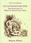 LOS NAUFRAGIOS DEL ALMA.PSICOPATOLOGIA EN MEDICINA TRADICION | 9788478132928 | NAVERAN ARRIERO,TOTY DE | Llibreria Geli - Llibreria Online de Girona - Comprar llibres en català i castellà