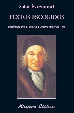 TEXTOS ESCOGIDOS DE SAINT EVREMOND | 9788478133055 | GONZALEZ DEL PIE,CARLOS | Libreria Geli - Librería Online de Girona - Comprar libros en catalán y castellano