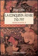 LA CONQUISTA ARABE 710-797(HISTORIA DE ESPAÑA-3) | 9788474234978 | COLLINS,ROGER | Libreria Geli - Librería Online de Girona - Comprar libros en catalán y castellano