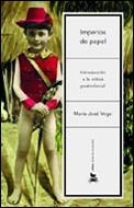 IMPERIOS DE PAPEL. INTRODUCCION A LA CRITICA POSTCOLONIAL | 9788484324621 | VEGA,MARIA JOSE | Libreria Geli - Librería Online de Girona - Comprar libros en catalán y castellano