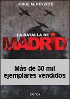 LA BATALLA DE MADRID | 9788484325574 | REVERTE,JORGE MARTINEZ | Libreria Geli - Librería Online de Girona - Comprar libros en catalán y castellano