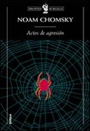ACTOS DE AGRESION | 9788484325666 | CHOMSKY,NOAM | Llibreria Geli - Llibreria Online de Girona - Comprar llibres en català i castellà