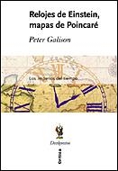 RELOJES DE EINSTEIN.MAPAS DE POINCARE | 9788484325888 | GALISON,PETER | Libreria Geli - Librería Online de Girona - Comprar libros en catalán y castellano