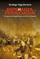 DE LA ESPERANZA A LA PERSECUCION | 9788484326120 | VEGA SOMBRIA,SANTIAGO | Libreria Geli - Librería Online de Girona - Comprar libros en catalán y castellano