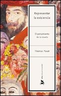 REPRESENTAR LA EXISTENCIA.EL PENSAMIENTO EN LA NOVELA | 9788484326342 | PAVEL,THOMAS | Libreria Geli - Librería Online de Girona - Comprar libros en catalán y castellano