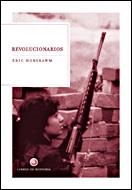 REVOLUCIONARIOS | 9788484326878 | HOBSBAWM,ERIC | Llibreria Geli - Llibreria Online de Girona - Comprar llibres en català i castellà