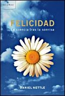 FELICIDAD.LA CIENCIA TRAS LA SONRISA | 9788484327127 | NETTLE,DANIEL | Libreria Geli - Librería Online de Girona - Comprar libros en catalán y castellano