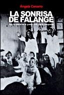 LA SONRISA DE FALANGE.AUXILIO SOCIAL EN LA GUERRA CIVIL Y EN | 9788484326793 | CENARRO,ANGELA | Libreria Geli - Librería Online de Girona - Comprar libros en catalán y castellano