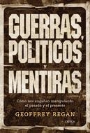 GUERRAS,POLITICOS Y MENTIRAS | 9788484327349 | REGAN,GEOFFREY | Llibreria Geli - Llibreria Online de Girona - Comprar llibres en català i castellà