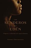 LOS SENDEROS DEL EDEN | 9788484328018 | OPPENHEIMER,STEPHEN | Libreria Geli - Librería Online de Girona - Comprar libros en catalán y castellano