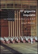 EL GIGANTE INQUIETO.ESTADOS UNIDOS DE NIXON A G.W.BUSH | 9788484327974 | PATTERSON,JAMES | Llibreria Geli - Llibreria Online de Girona - Comprar llibres en català i castellà