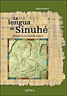 LA LENGUA DE SINUHE.GRAMATICA DEL EGIPCIO CLASICO | 9788484328643 | PADRO,JOSEP | Libreria Geli - Librería Online de Girona - Comprar libros en catalán y castellano