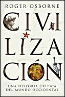 CIVILIZACION.UNA HISTORIA CRITICA DEL MUNDO OCCIDENTAL | 9788484328612 | OSBORNE,ROGER | Llibreria Geli - Llibreria Online de Girona - Comprar llibres en català i castellà