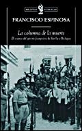 LA COLUMNA DE LA MUERTE | 9788484328971 | ESPINOSA,FRANCISCO | Libreria Geli - Librería Online de Girona - Comprar libros en catalán y castellano