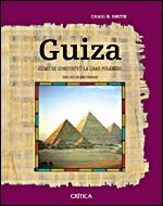 GUIZA. COMO SE CONSTRUYO LA GRAN PIRAMIDE | 9788484328889 | SMITH,CARIG B. | Llibreria Geli - Llibreria Online de Girona - Comprar llibres en català i castellà