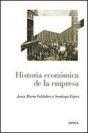 HISTORIA ECONOMICA DE LA EMPRESA | 9788484329350 | VALDALISO,JESUS MARIA/LOPEZ,SANTIAGO | Llibreria Geli - Llibreria Online de Girona - Comprar llibres en català i castellà