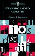 ESTUDIOS DE LINGUISTICA | 9788484321163 | LAZARO,FERNANDO | Llibreria Geli - Llibreria Online de Girona - Comprar llibres en català i castellà