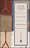 LA CORONA HECHA TRIZAS(1930-1960)LITERATURA EN CRISIS | 9788484329879 | MAINER,JOSE CARLOS | Libreria Geli - Librería Online de Girona - Comprar libros en catalán y castellano