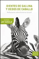 DIENTES DE GALLINA Y DEDOS DE CABALLO | 9788484329916 | JAY GOULD,STHEPHEN | Llibreria Geli - Llibreria Online de Girona - Comprar llibres en català i castellà