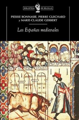 LAS ESPAÑAS MEDIEVALES | 9788474238129 | BONNASSIE,P/GUICHARD,P/GERBERT,M.C | Llibreria Geli - Llibreria Online de Girona - Comprar llibres en català i castellà