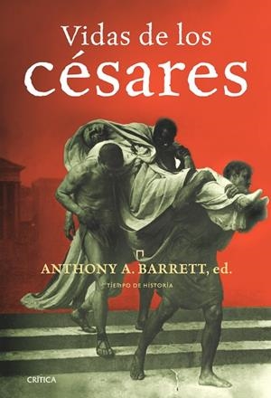 VIDAS DE LOS CESARES | 9788474239263 | BARRETT,ANTHONY A. | Llibreria Geli - Llibreria Online de Girona - Comprar llibres en català i castellà
