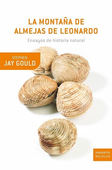 LA MONTAÑA DE ALMEJAS DE LEONARDO.ENSAYOS DE HISTORIA NATURA | 9788474239317 | JAY GOULD,STEPHEN | Libreria Geli - Librería Online de Girona - Comprar libros en catalán y castellano