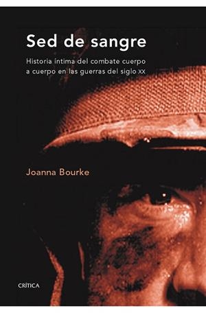SED DE SANGRE.HISTORIA INTIMA DEL COMBATE CUERPO A CUERPO | 9788498920543 | BOURKE,JOANNA | Llibreria Geli - Llibreria Online de Girona - Comprar llibres en català i castellà