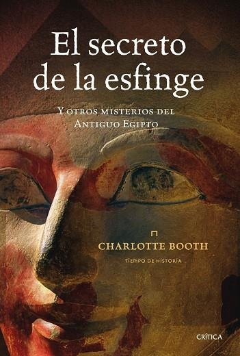 EL SECRETO DE LA ESFINGE Y OTROS MISTERIOS DEL ANTIGUO EGIPT | 9788498920505 | BOOTH,CHARLOTTE | Libreria Geli - Librería Online de Girona - Comprar libros en catalán y castellano
