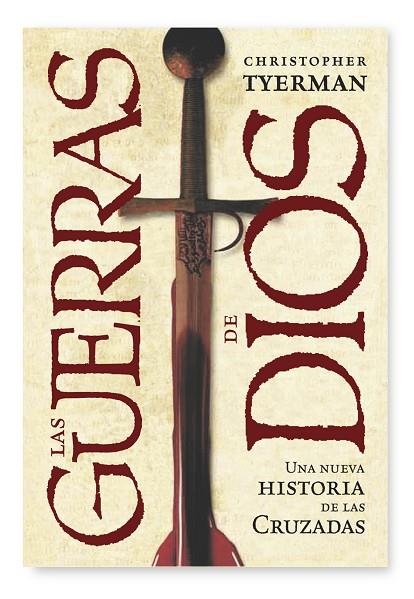 LAS GUERRAS DE DIOS | 9788498920772 | TYERMAN,CHRISTOPHER | Libreria Geli - Librería Online de Girona - Comprar libros en catalán y castellano