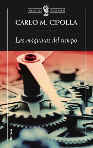 LAS MAQUINAS DEL TIEMPO Y DE LA GUERRA | 9788498921137 | CIPOLLA,CARLO,M | Libreria Geli - Librería Online de Girona - Comprar libros en catalán y castellano