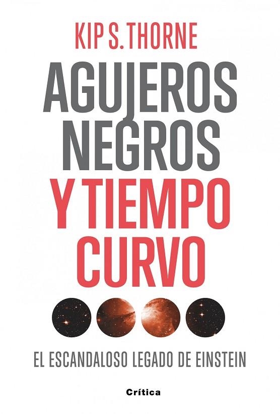 AGUJEROS NEGROS Y TIEMPO CURVO.EL ESCANDALOSO LEGADO DE EINS | 9788498921557 | THORNE,KIP S. | Llibreria Geli - Llibreria Online de Girona - Comprar llibres en català i castellà