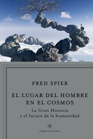 EL LUGAR DEL HOMBRE EN EL COSMOS | 9788498921960 | SPIER,FRED | Llibreria Geli - Llibreria Online de Girona - Comprar llibres en català i castellà