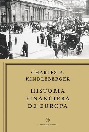 HISTORIA FINANCIERA DE EUROPA | 9788498922134 | KINDLEBERGER,CHARLES P. | Libreria Geli - Librería Online de Girona - Comprar libros en catalán y castellano