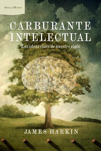 CARBURANTE INTELECTUAL | 9788498922660 | HARKIN,JAMES | Llibreria Geli - Llibreria Online de Girona - Comprar llibres en català i castellà