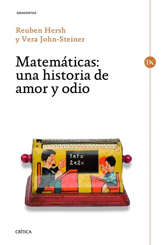 MATEMÁTICAS.UNA HISTORIA DE AMOR Y ODIO | 9788498922981 | HERSH,REUBEN/VERA,JOHN-STEINER | Llibreria Geli - Llibreria Online de Girona - Comprar llibres en català i castellà