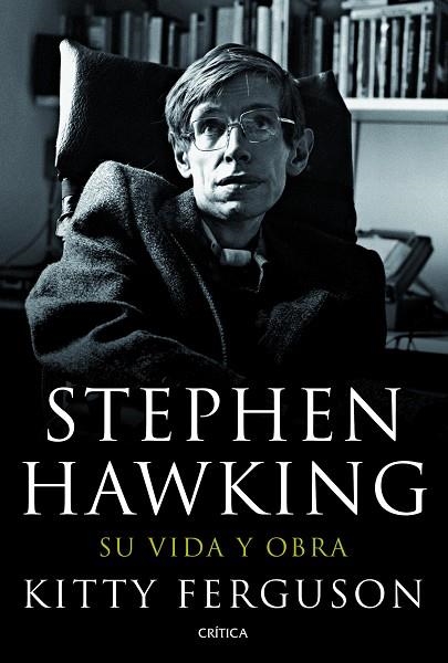 STEPHEN HAWKING.SU VIDA Y SU OBRA | 9788498923186 | FERGUSON,KITTY | Libreria Geli - Librería Online de Girona - Comprar libros en catalán y castellano