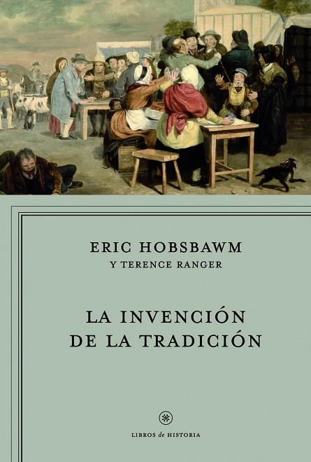 LA INVENCIÓN DE LA TRADICIÓN | 9788498923735 | HOBSBAWM,ERIC/RANGER,TERENCE | Libreria Geli - Librería Online de Girona - Comprar libros en catalán y castellano
