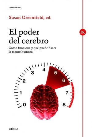 EL PODER DEL CEREBRO.CÓMO FUNCIONA Y QUÉ PUEDE HACER LA MENTE HUMANA | 9788498923988 | GREENFIELD,SUSAN (ED.) | Llibreria Geli - Llibreria Online de Girona - Comprar llibres en català i castellà