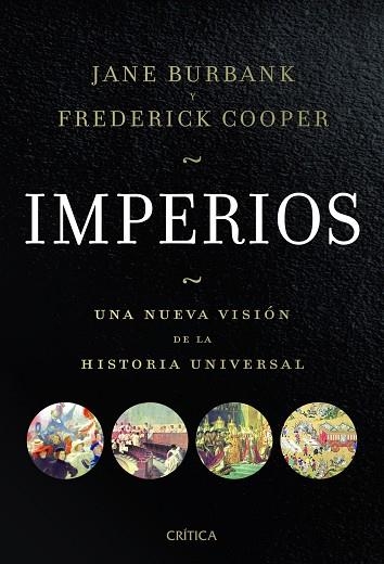 IMPERIOS.UNA NUEVA VISIÓN DE LA HISTORIA UNIVERSAL (ED.RÚSTICA 2012) | 9788498924671 | BURBANK,JANE/COOPER,FREDERICK | Libreria Geli - Librería Online de Girona - Comprar libros en catalán y castellano